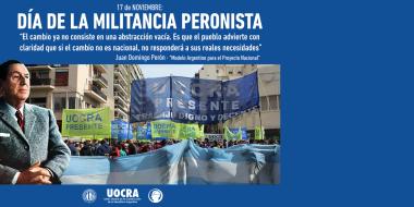 17 de NOVIEMBRE: DÍA DE LA MILITANCIA PERONISTA