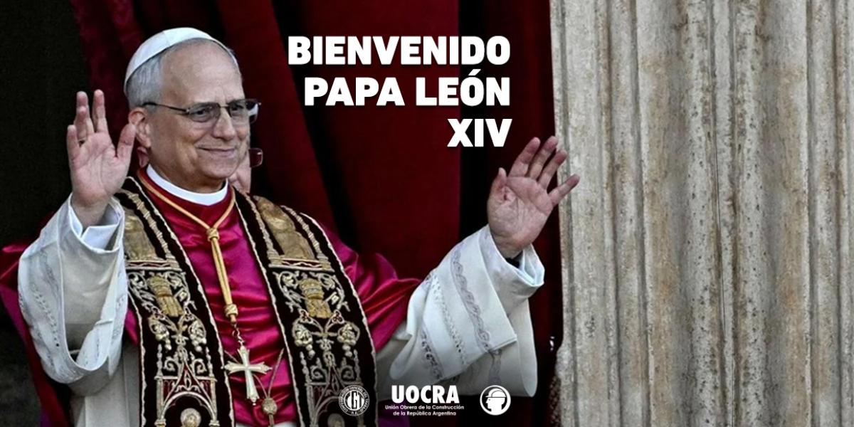 BIENVENIDO PAPA LEÓN XIV