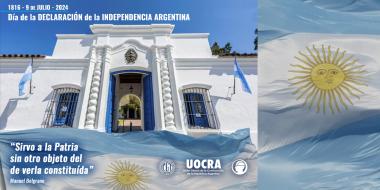 Foto noticia UOCRA - Día de la DECLARACIÓN de la INDEPENDENCIA ARGENTINA