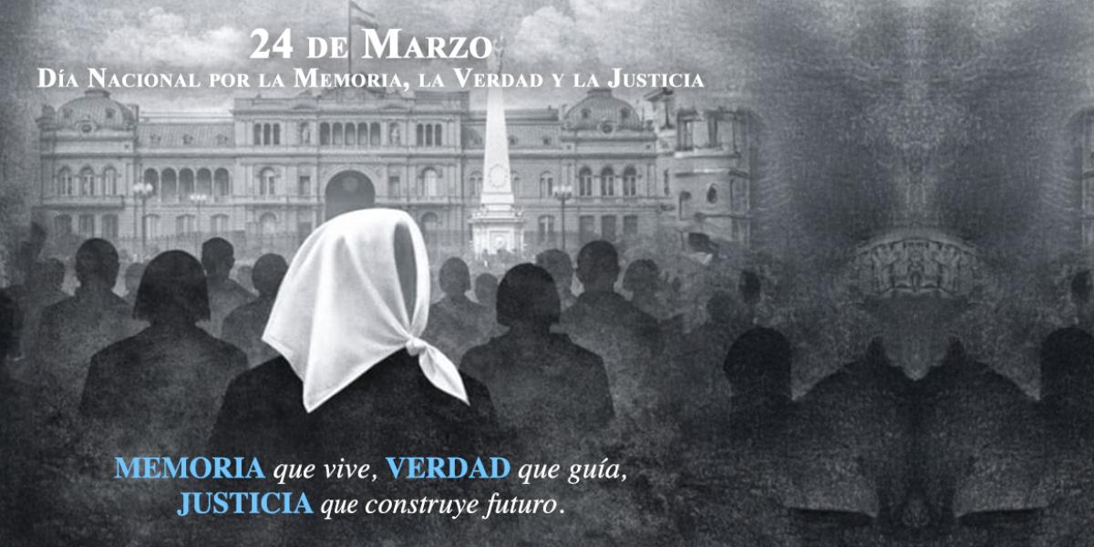 D&iacute;a Nacional por la Memoria, la Verdad y la Justicia.