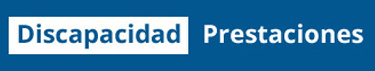 Discapacidad - Prestaciones