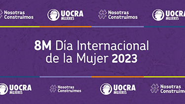 UOCRA Mujeres - 8M Día Internacional de la Mujer 2023